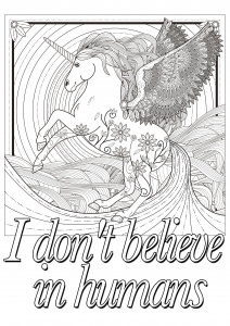 "No creo en los humanos" : una cita para colorear, con un unicornio