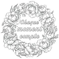 Coloriages de Citations inspirantes et Phrases Zen (EN FRANÇAIS) à imprimer pour adultes