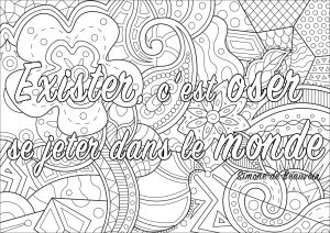 Coloriage de Citations inspirantes et Phrases Zen (EN FRANÇAIS) à imprimer pour adultes : Exister, c'est oser se jeter dans le monde - Simone de Beauvoir