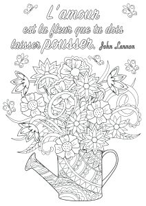 Coloriage de Citations inspirantes et Phrases Zen (EN FRANÇAIS) à imprimer pour adultes : L’amour est la fleur que tu dois laisser pousser. John Lennon