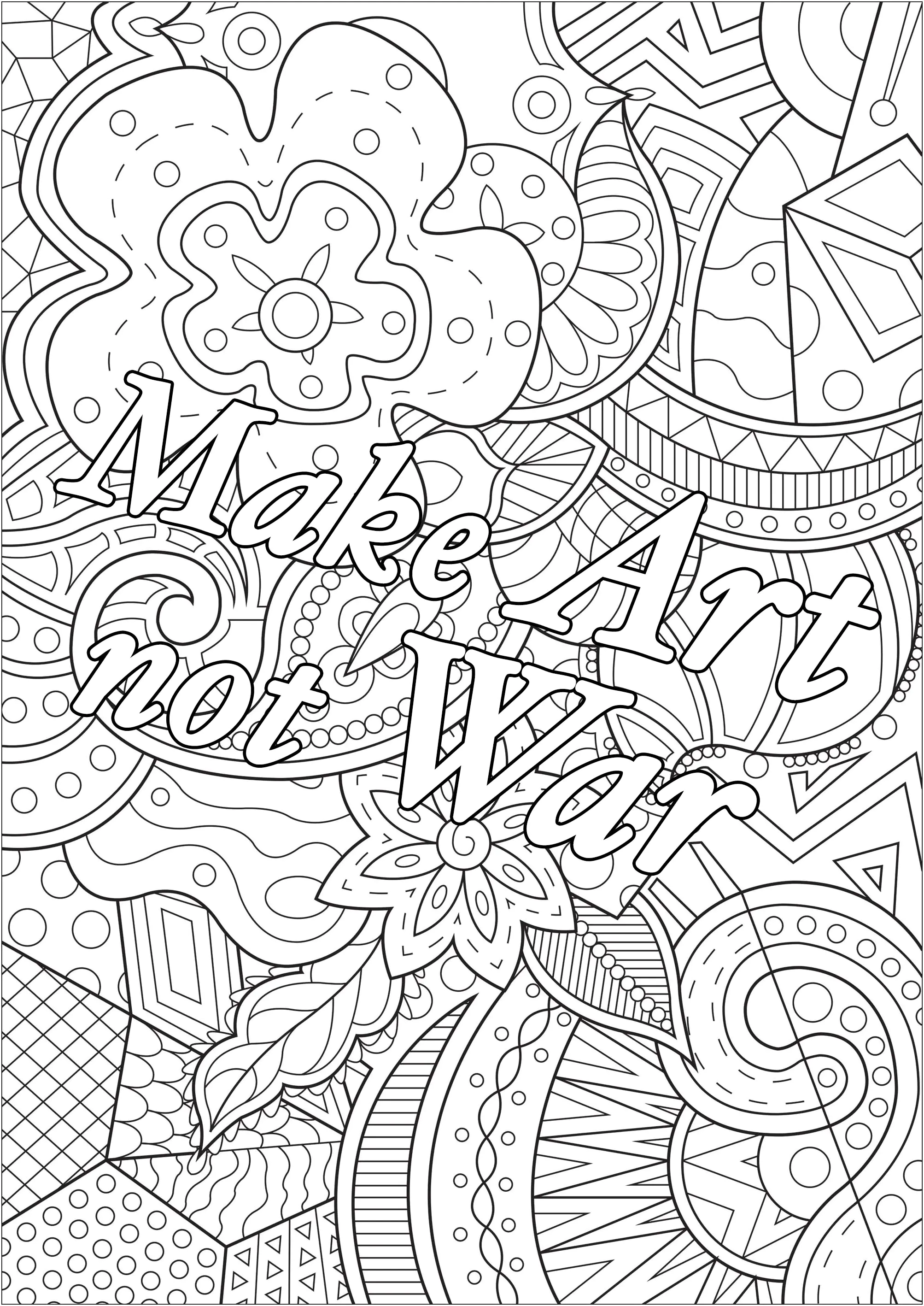 Make art not war (Coloriage de Citations inspirantes et Phrases Zen (EN ANGLAIS) à imprimer pour adultes)