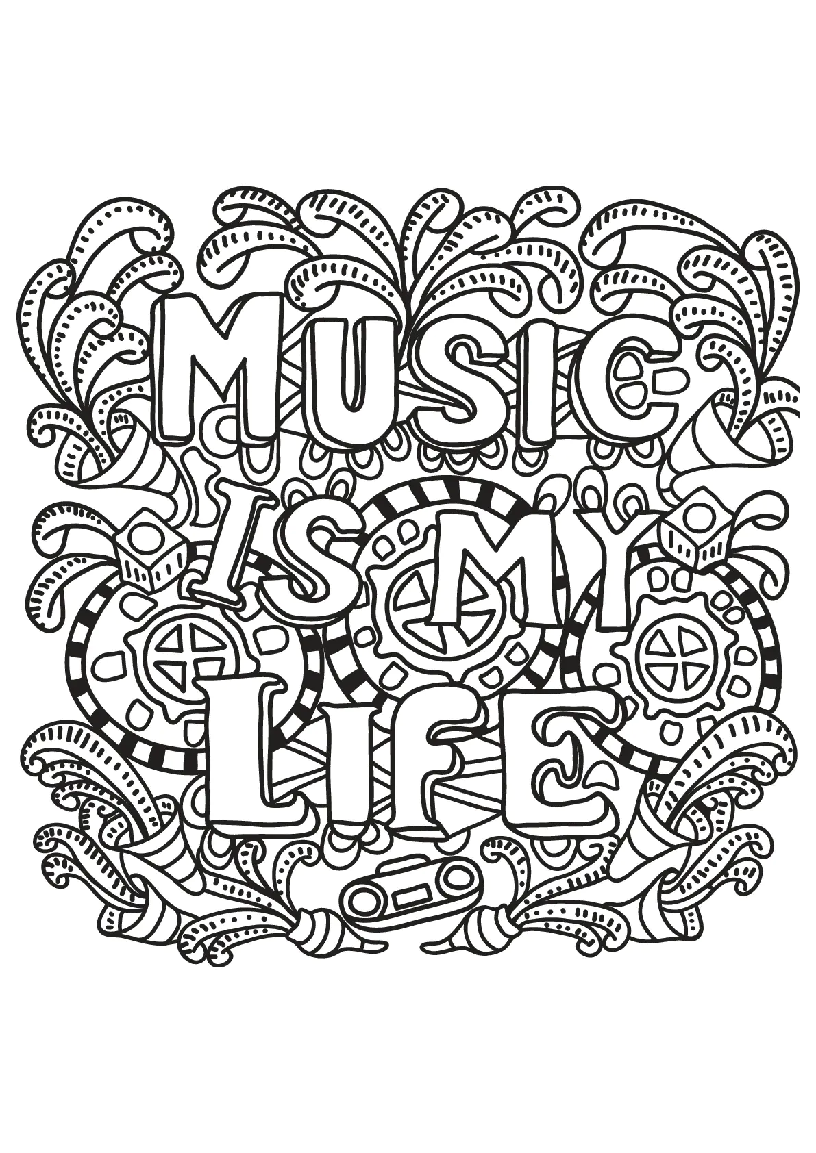 Music is my life (Coloriage de Citations inspirantes et Phrases Zen (EN ANGLAIS) à imprimer pour adultes)