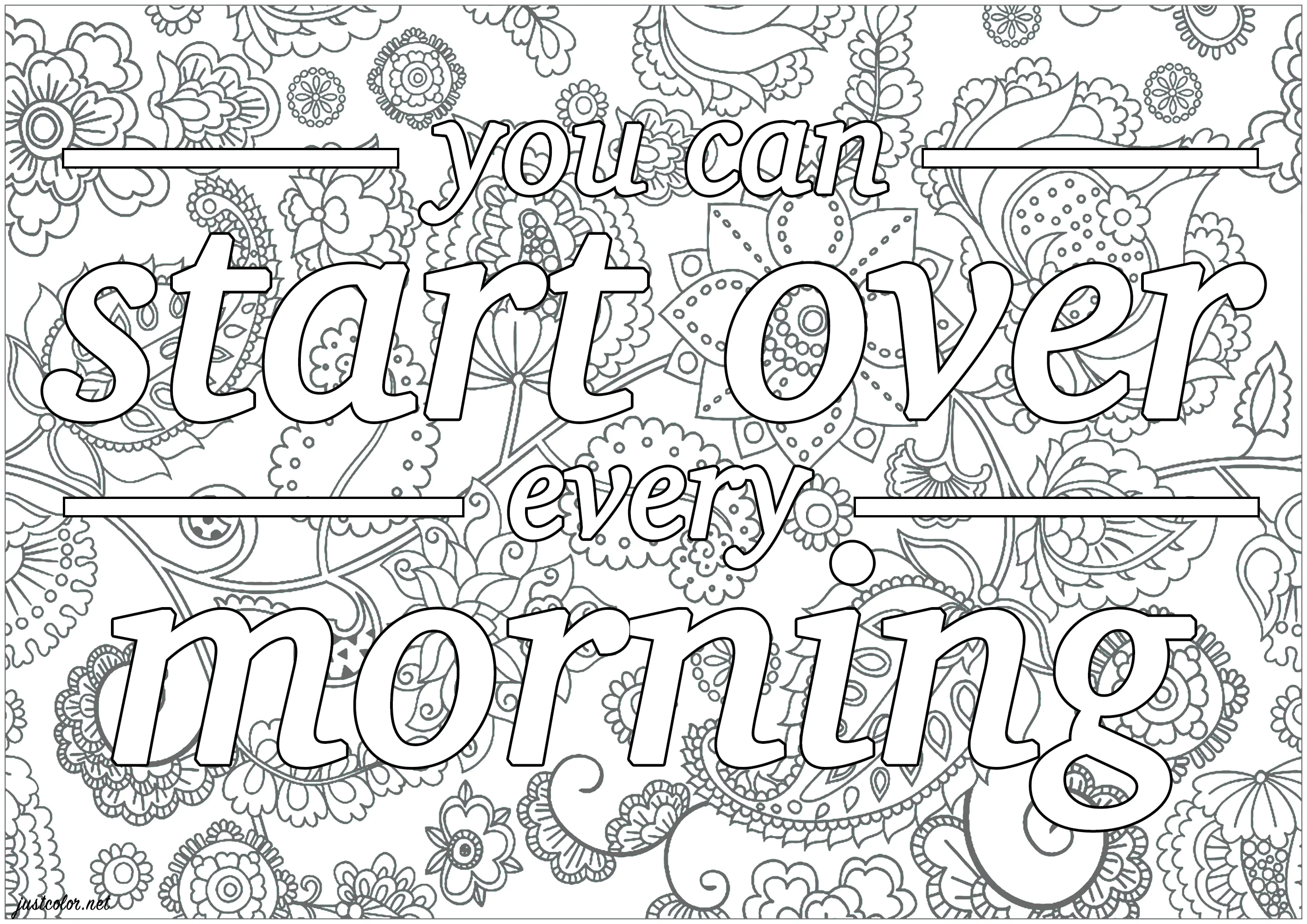 You can start over every morning (Coloriage de Citations inspirantes et Phrases Zen (EN ANGLAIS) à imprimer pour adultes)