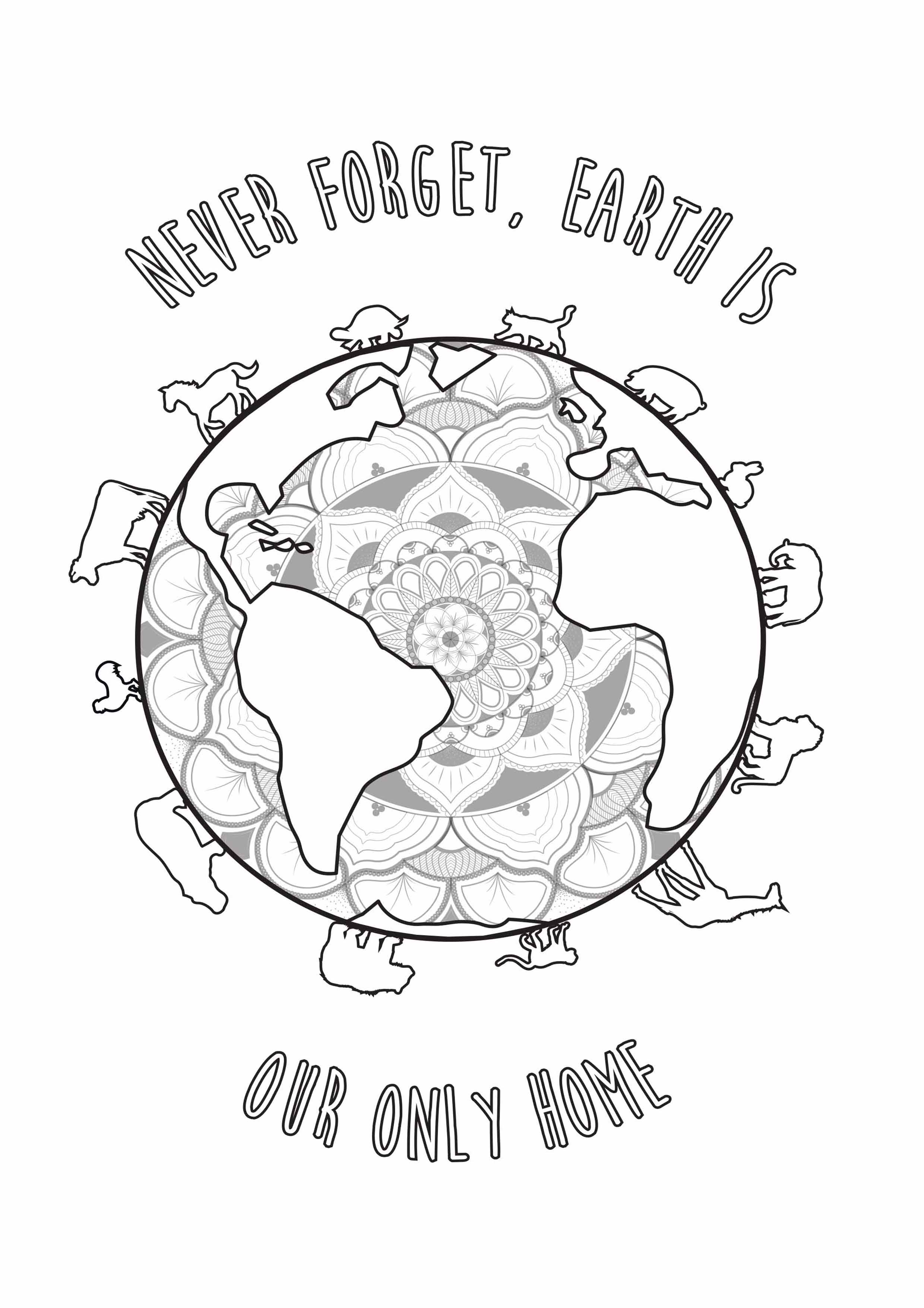 Joli coloriage pour le Jour de la Terre, avec l'inscription 'N'oubliez jamais, la Terre est notre seule maison' en anglais