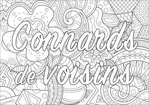 Gros mots à colorier : Connards de voisins (Coloriage d'Insultes et Gros mots pour déstresser (EN FRANCAIS))