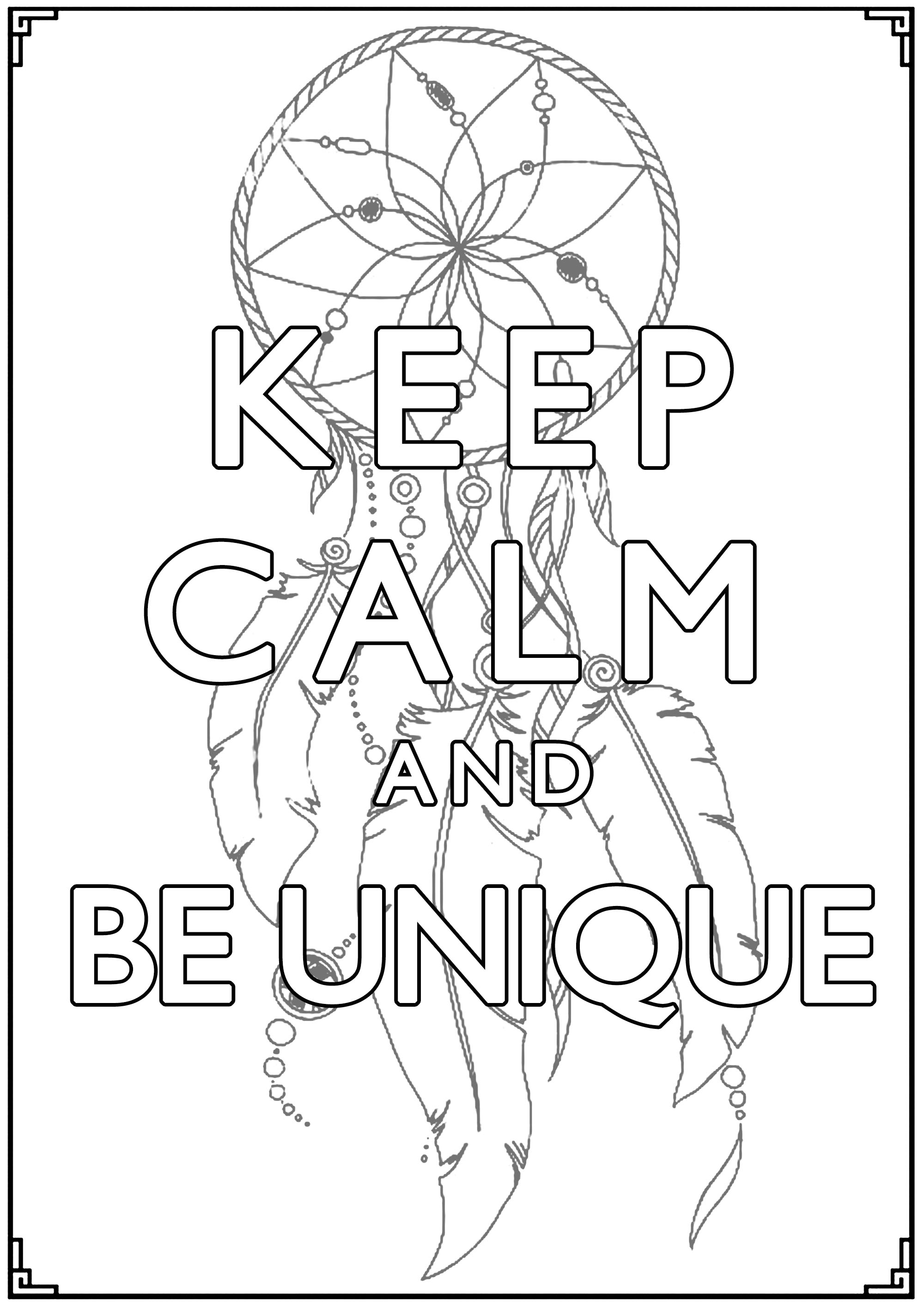 Keep calm and be unique