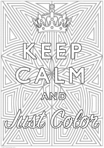 Coloriage Keep calm and … à imprimer pour adultes : Keep Calm and Color