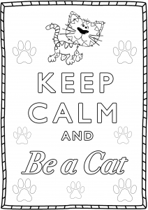 Keep Calm and be a cat