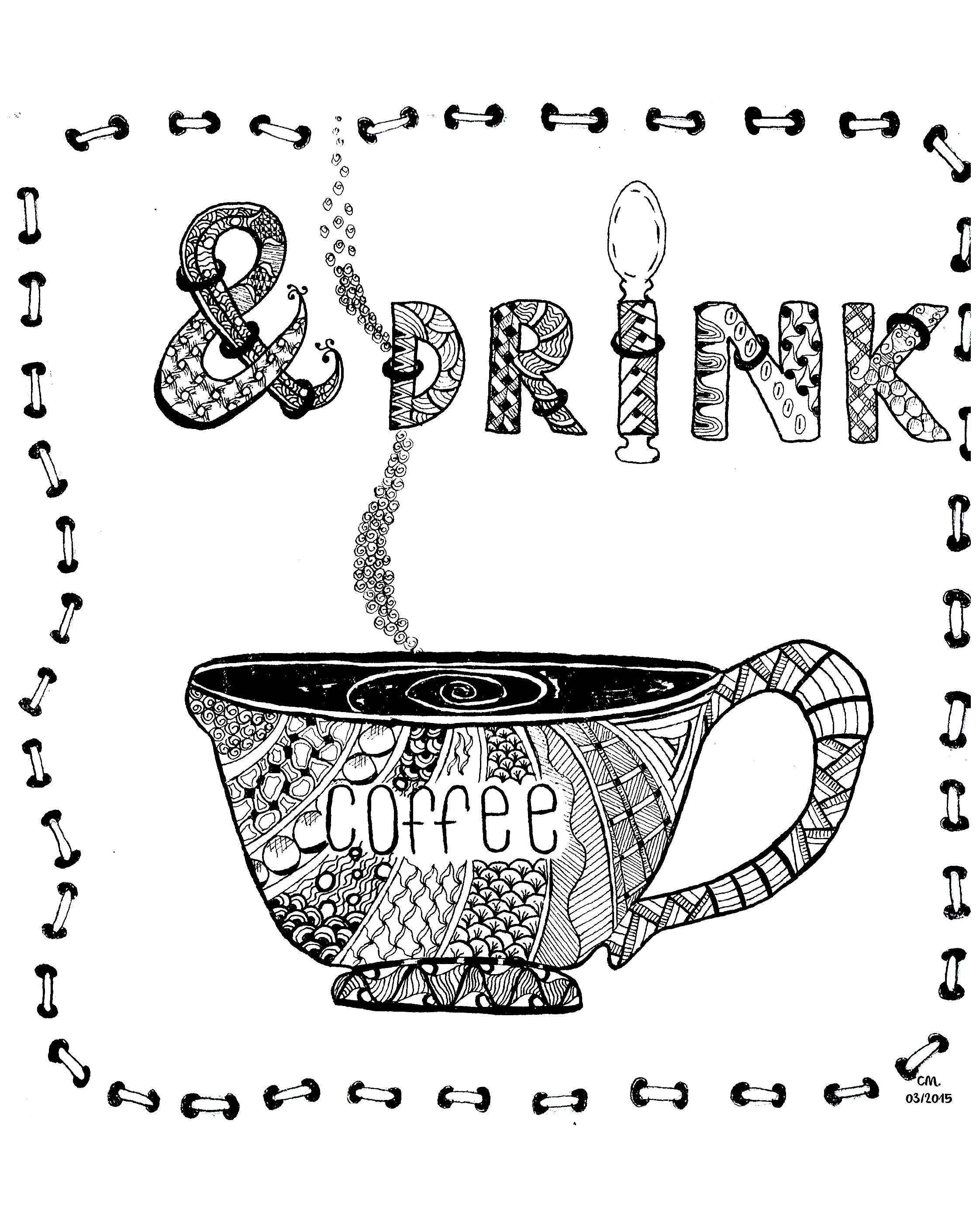 'Drink Coffee', coloriage original style Zentangle, Artiste : Cathy M