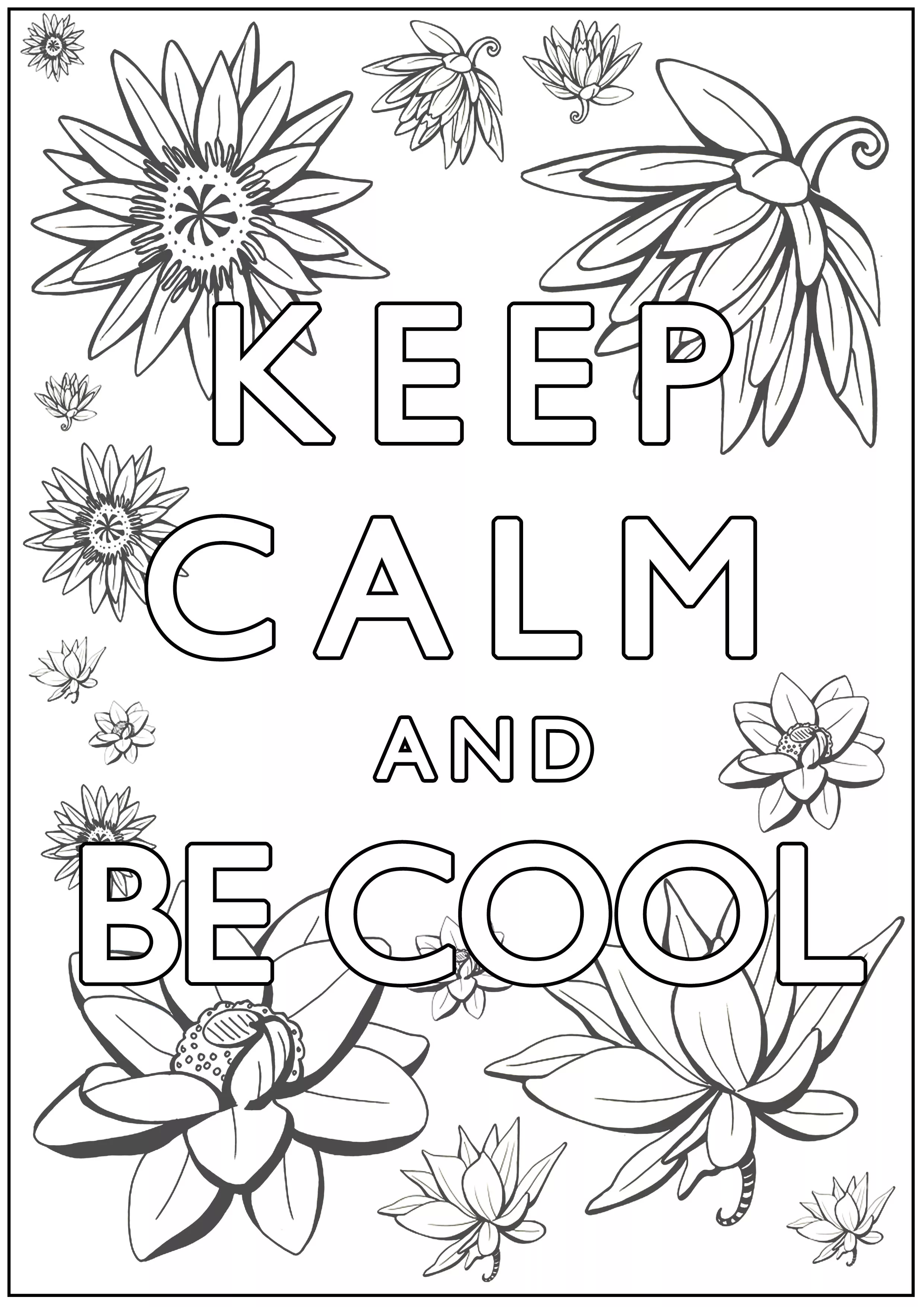 Keep Calm and Be Cool : Lotus flowers in background (Printable Keep calm and … Coloring Page for adults)