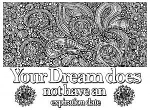 Quote Your Dream Does Not Have An Expiration Date