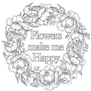 Flowers Make Me Happy
