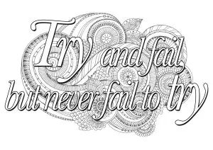 Quote try and fail but never fail to try