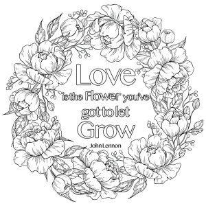Printable Joy Coloring Page for adults : Love is the flower you've got to let grow