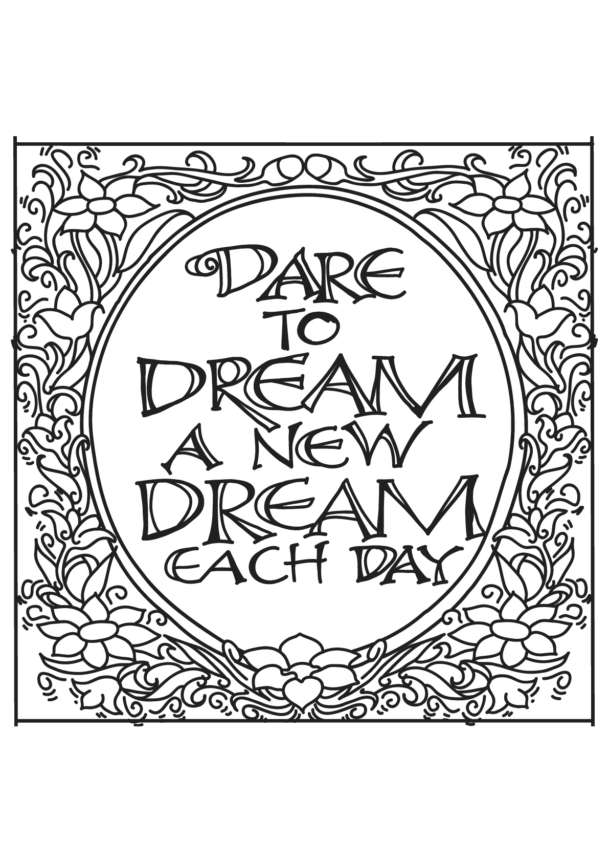 Dare to dream a new dream each day