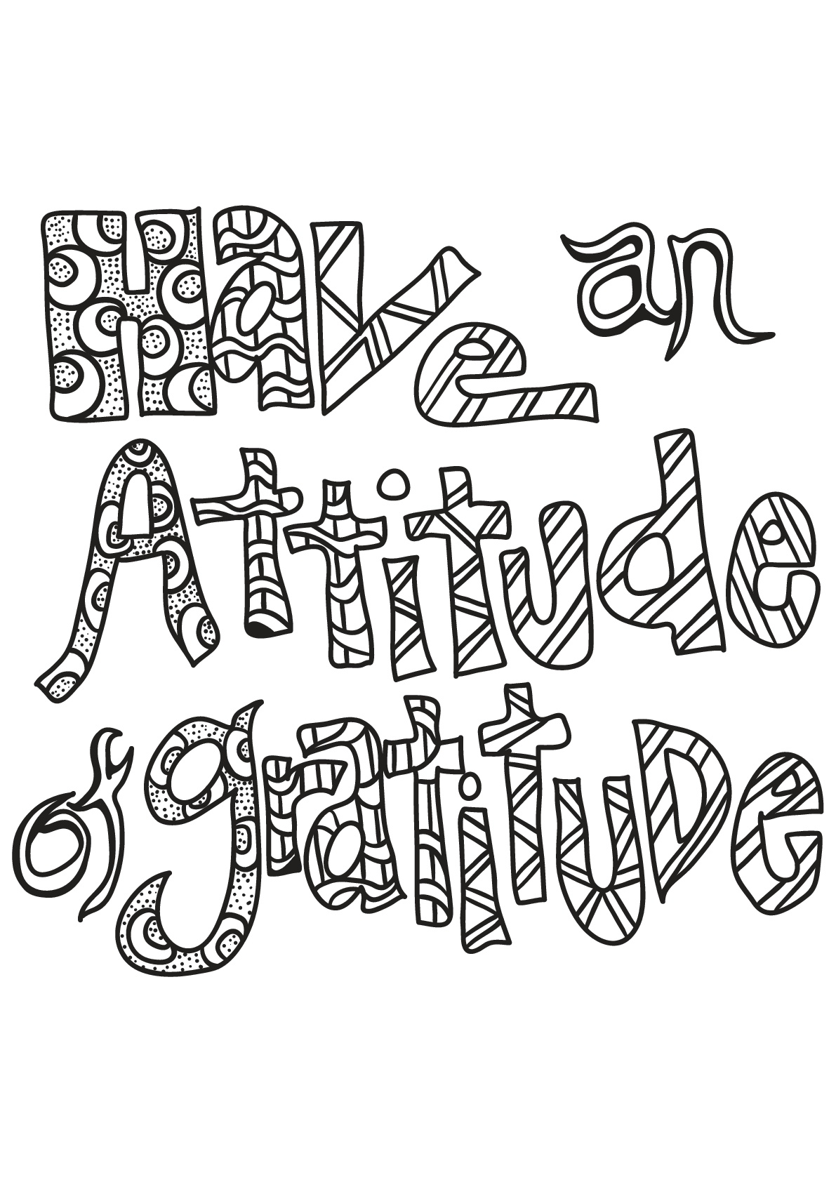 Have an attitude of gratitude