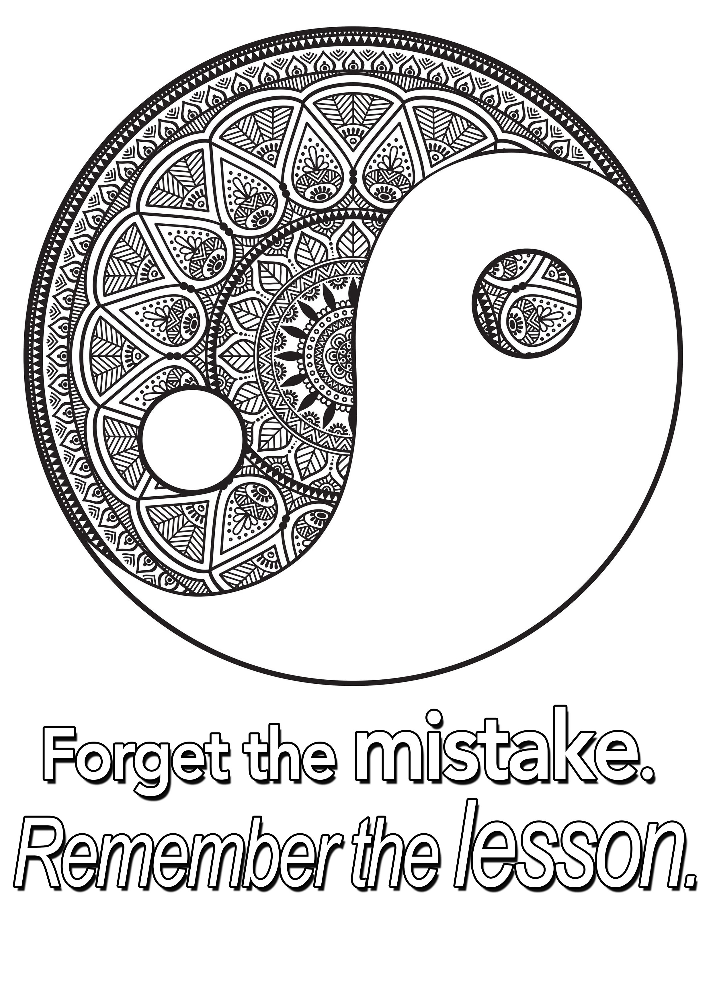 'Forget the mistake. Remember the lesson.' : A quote to color, with a Yin & Yang symbol full of beautiful patterns