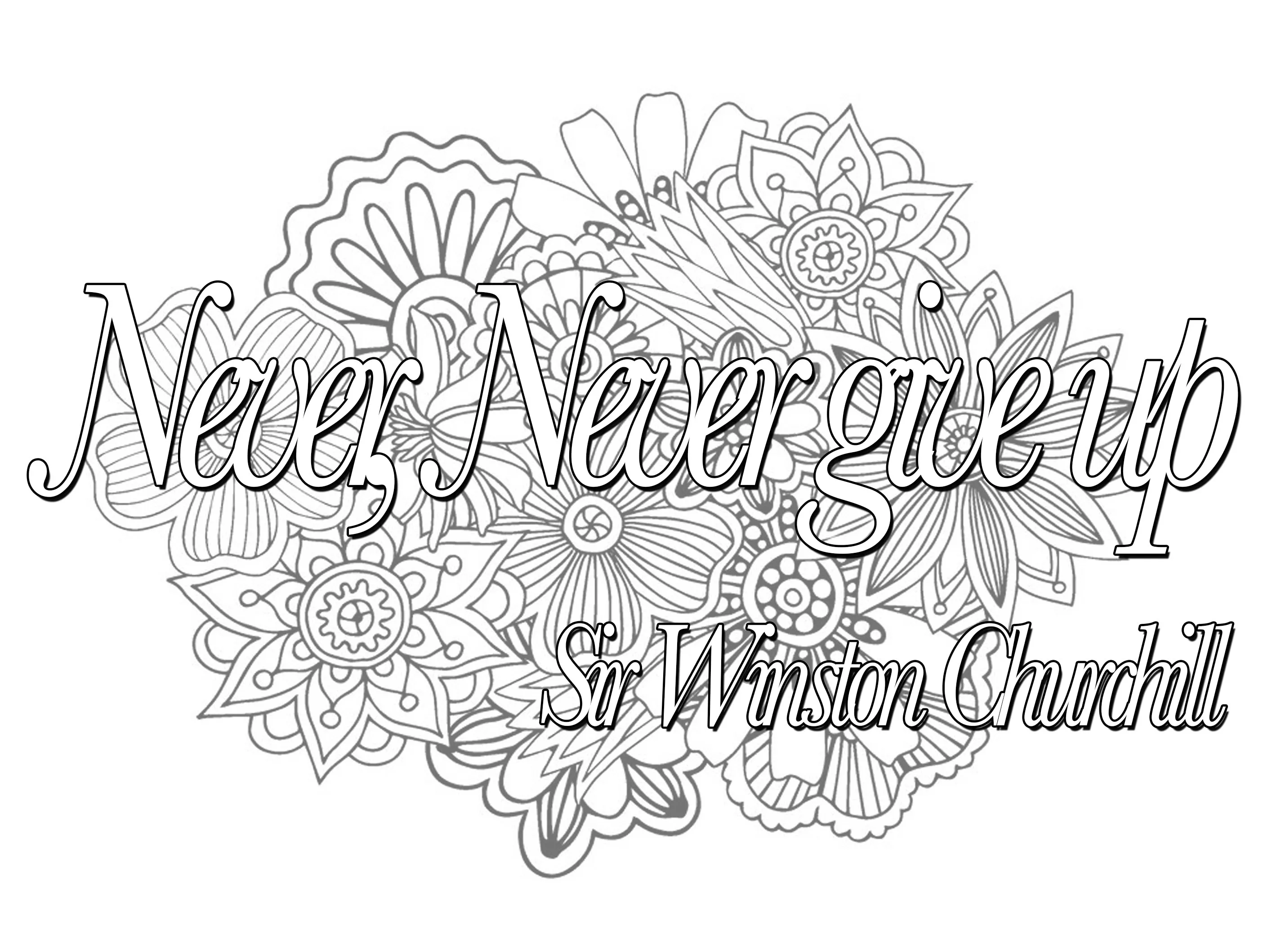 Quote never never give up (Printable Positive and inspiring quotes Coloring Page for adults)