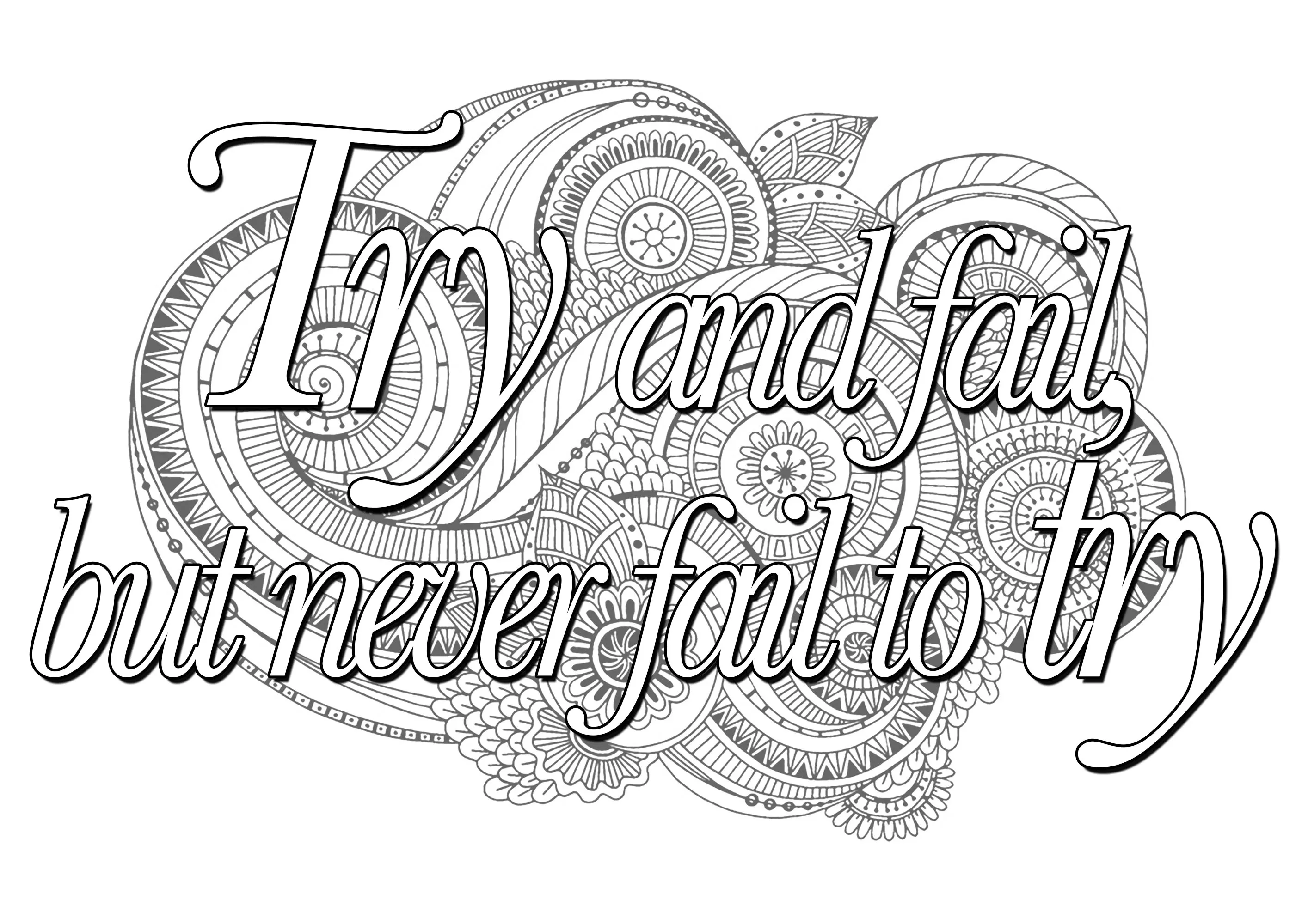 Quote try and fail but never fail to try (Printable Positive and inspiring quotes Coloring Page for adults)