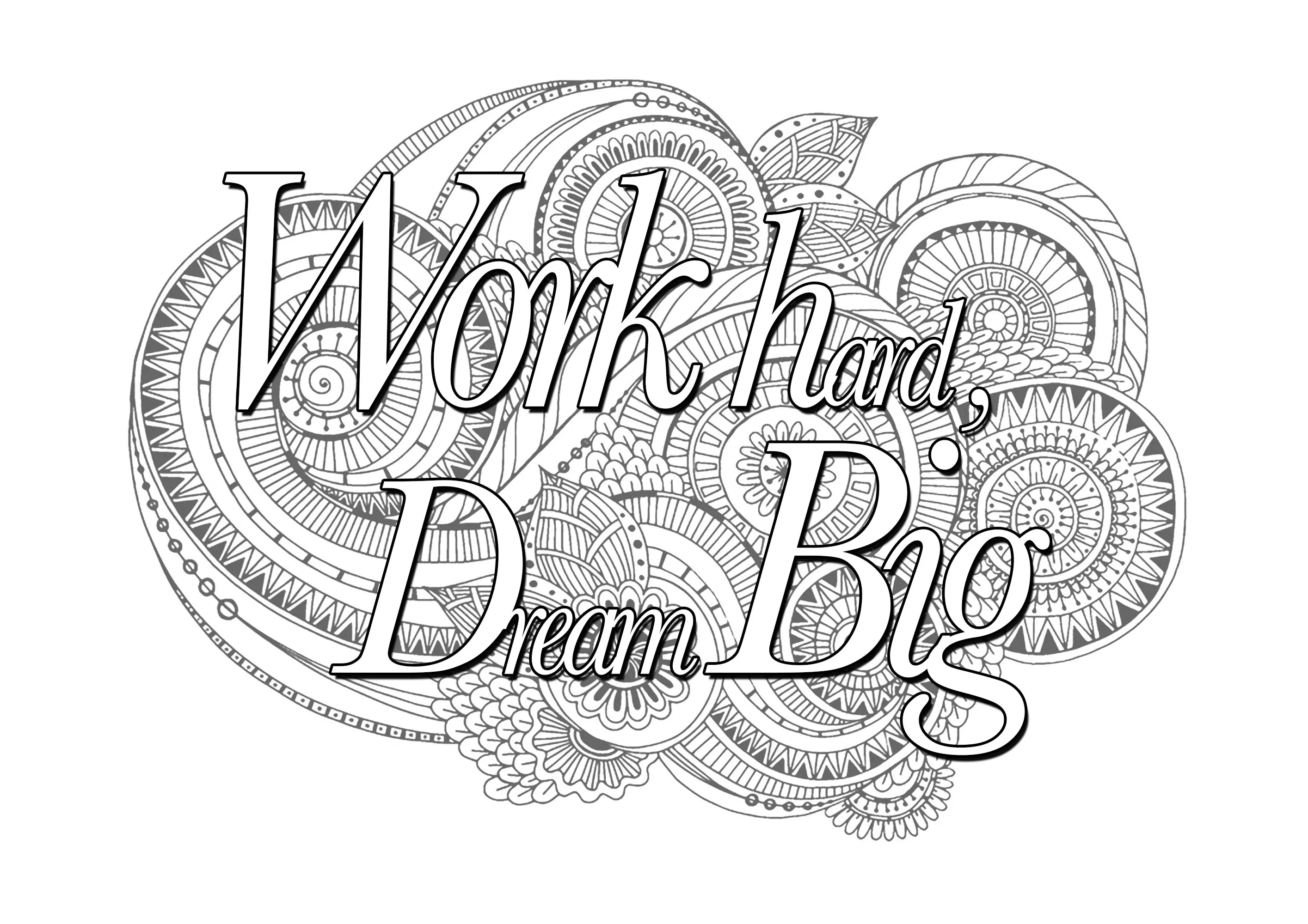 Quote work hard dream big (Printable Positive and inspiring quotes Coloring Page for adults)