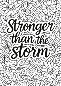 Stronger than the storm - version 1 (Positive and inspiring quotes Coloring Page)