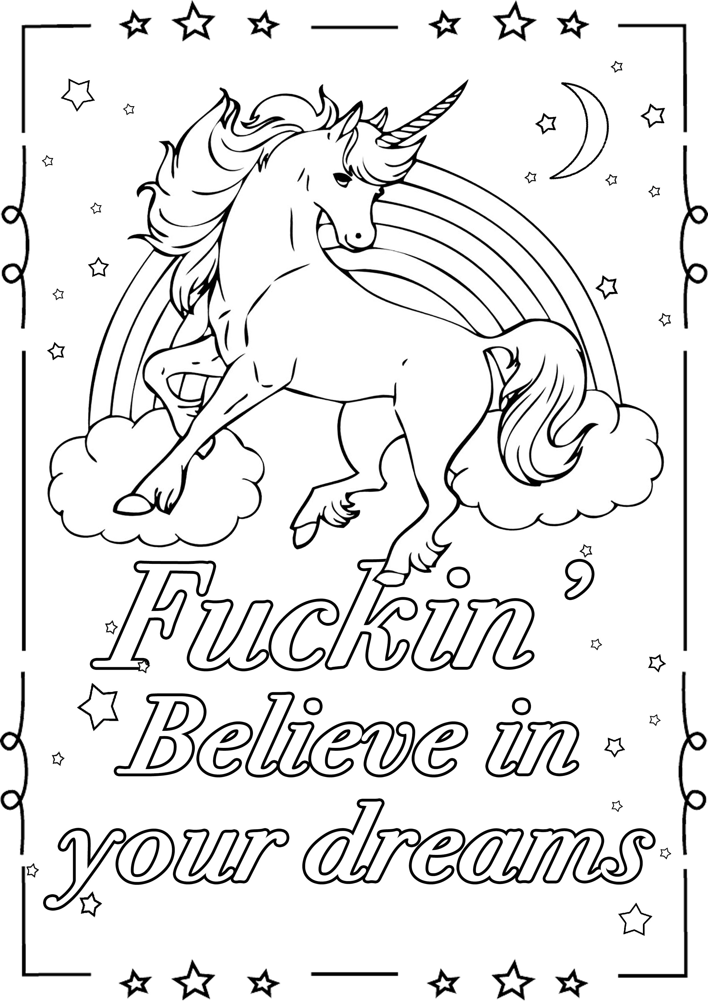 Fuckin' believe in your dreams : Swear word coloring page with unicorn