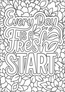 Every day is a fresh start (tous les jours sont de nouveaux départs)