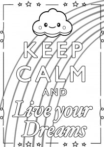 Coloriage keep calm and live your dreams