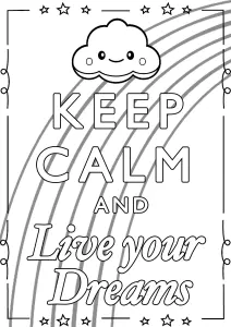 Keep Calm And Live Your Dreams
