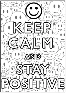 Keep Calm And Stay Positive