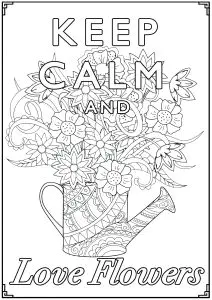 Keep calm and love flowers